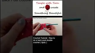 Crochet Tutorial How to do a back post double crochet bpdc #shorts