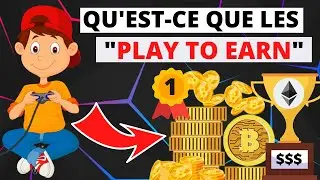 GAGNER DES CRYPTO EN JOUANT AUX JEUX VID&Eacute;OS - PLAY TO EARN !