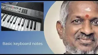 Kannan oru kai kuzhanthai basic keyboard notes of pallavi | Ilaiyaraaja