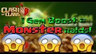 Clash Of Clans - Monsterous Loot Raids From The 1 Gem Boost! | My Biggest Raid Ever!