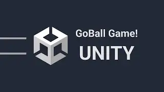 Building GoBall Game with Unity | Basic Interface Brief of Unity | CoDEsign with Tamanna