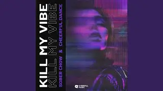 Kill My Vibe