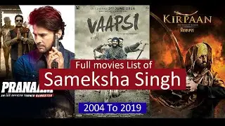 Sameksha Singh Full Movies List | All Movies of Sameksha Singh