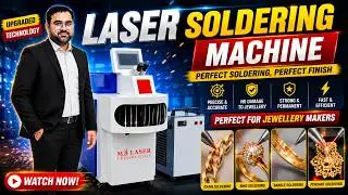 New upgraded Jewellery Laser Soldering Machine | MR LASER TECHNOLOGY | Best Soldering machine