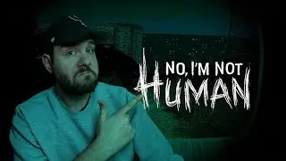 NO, I'M NOT A HUMAN | Fin n°1 et ça s'est mal passé...