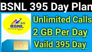 BSNL 395 DAY Recharge Plan 2 GB Per Day | BSNL Unlimited calls