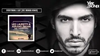 Everything I Got (Vee Brondi Remix) - Leo Lauretti & Adriano Pagani ft Dani Galenda