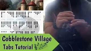 Cobblestone Village a.k.a The Town of Honeywood (Epic NPC Man) - Tin Whistle Cover & Tabs Tutorial