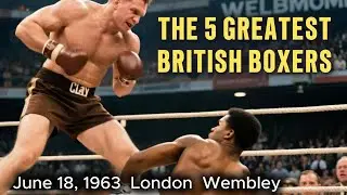 Top 5 Greatest British Boxers Who Changed Boxing History