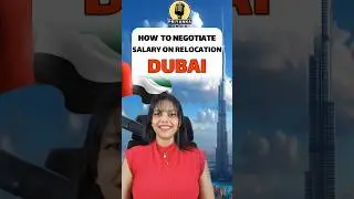 How to Negotiate Salary on Relocation? 💼 | Dubai #jobs  #dubai
