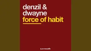 Force Of Habit (Cosmic Clayderman Mix)
