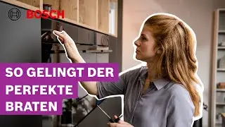 Bratenthermometer & Backofen sorgen f&uuml;r saftig gegarte Braten | Bosch Backofen