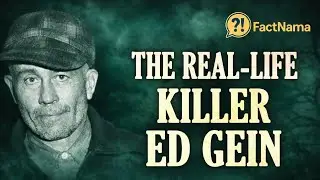 The Real-Life Killer Ed Gein | Psycho Aur Texas Chainsaw Ka Asli Sach | FactNama