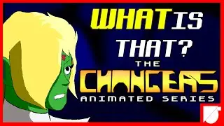 What is The Changers: Animated Series?