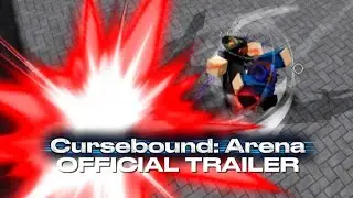 Cursebound: Arena Official Trailer | The Strongest Battlegrounds
