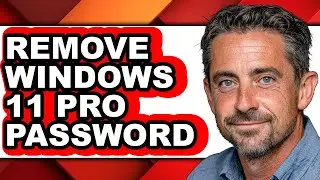 How to Remove Windows 11 Pro Password (full Guide)