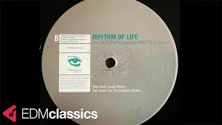 Rhythm Of Life - You Put Me In Heaven With Your Touch (The Thrillseekers Remix) (2000)