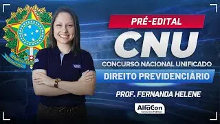 Concurso CNU 2024 - Aula de Direito Previdenci&aacute;rio - Alfacon
