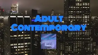 Adult Contemporary Songs