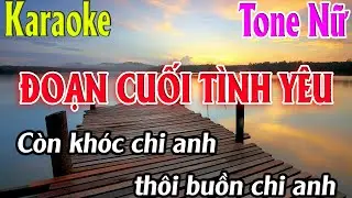 Karaoke Đoạn Cuối Tình Yêu Karaoke Tone Nữ Beat Chuẩn Nhất 2026 Karaoke Thanh Kiệt