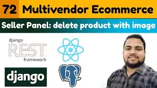 #72|Vendor Panel: delete product with image|Multivendor Ecommerce Website Django ReactJs & DRF