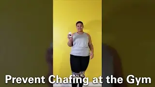 Prevent Chub Rub at the Gym | Anti Chafe - Stick