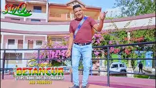 BETANCUR - CHARANGUITO #primicia2023