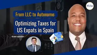 [ Offshore Tax ] From LLC to Autonomo: Optimizing Taxes for US Expats in Spain