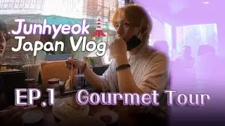 (ENG/KOR) 🗾Junhyeok Japan Vlog EP. 1 - Gourmet Tour