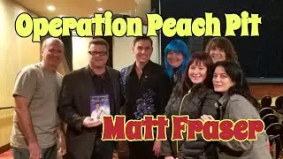Operation Peach Pit discussion - Psychic Matt Fraser