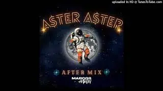 CADA VEZ QUE TE VEO - MARCOS AARON FT PABLO NICOLAS(AFTERMIX) ASTER-ASTER👩&zwj;🚀🌑