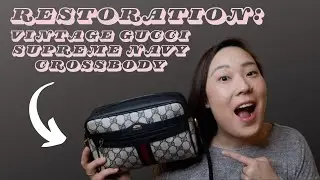 RESTORING MY VINTAGE GUCCI CROSSBODY