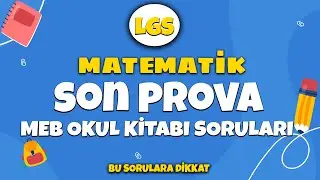 MEB Okul Kitabı LGS Matematik SON PROVA 👉 Bu Sorulara Dikkat!