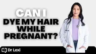 Is Hair Dye Safe During Pregnancy? High-Risk OB Explains the Facts