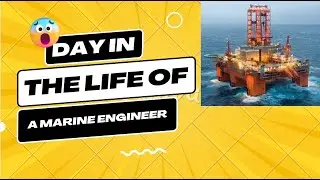 A Day in the Life of a Marine Engineer
