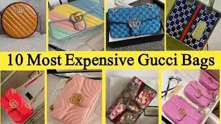 Top 10 Most Expensive Gucci Bags In The World || Gucci Bags