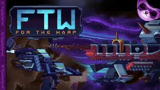 FTW For The Warp Ep2 - Massive dangerous ships of doom!