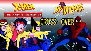 Spider-Man and X-Men Animated Series Crossover