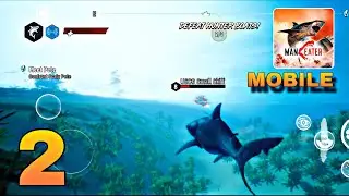 Maneater Mobile Gameplay Walkthrough Part 2 (Android, iOS)