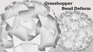 Grasshopper - Bend Deform