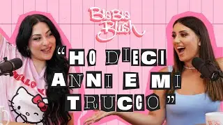 &ldquo;HO 10 ANNI E MI TRUCCO&rdquo; 🎀 Bla Bla Blush ep.1
