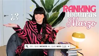 RANKING LECTURAS MARZO 📚 | del que - al que + top