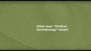 What Does Medical Dermatology Mean