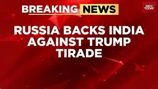 Russia Backs India Against US Pressure On India-Russia Trade: Kremlin Calls Moves 'Illegal'
