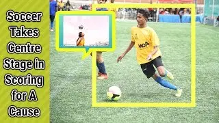 Soccer Takes Centre Stage in Scoring for A Cause || News Sense