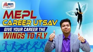 MEPL CAREER UTSAV | Career Guidance For All Students | Mohit Agarwal