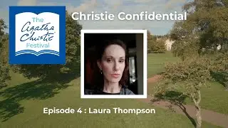 Christie Confidential: Sarah Ransome chats to Laura Thompson