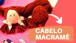 CABELO MARIA CHIQUINHA COM TÉCNICA MACRAMÊ - PASSO A PASSO COMPLETO | DRICA TV