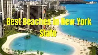 Top 5 Reasons Your New York Beach Trip Will be a Disaster Without Planning