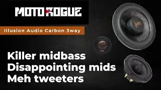 MotoRogue - Illusion Audio Carbon 3way tuning and impressions